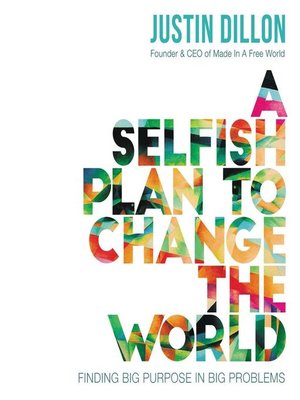 A Selfish Plan to Change the World - Audiobook